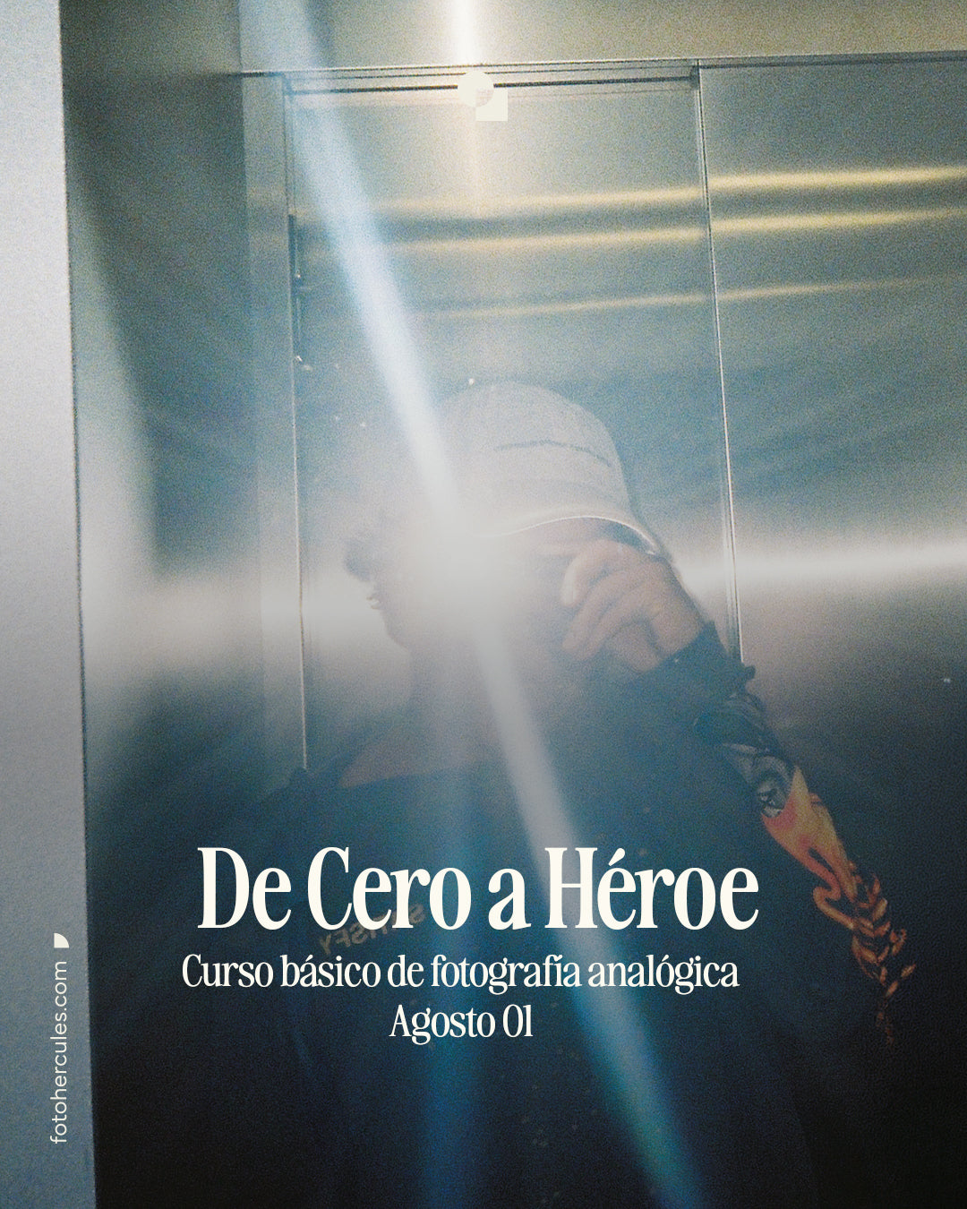 DE CERO A HÉROE - Curso básico 35mm 1 agosto